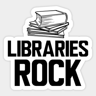 Librarian - Libraries Rock Sticker